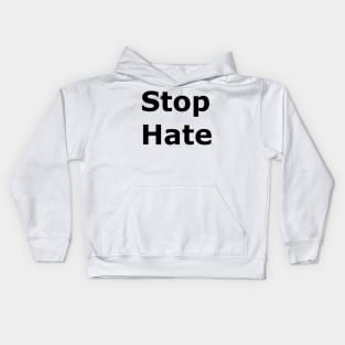 Stop Hate Kids Hoodie